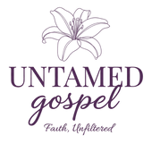 Untamed Gospel